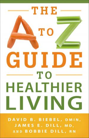 Book cover of The A to Z Guide to Healthier Living