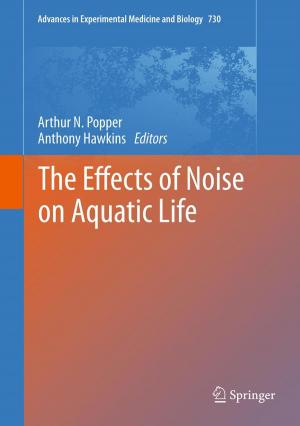 Cover of the book The Effects of Noise on Aquatic Life by 