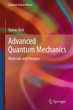 Cover of the book Advanced Quantum Mechanics by Matthias Ruth, Bruce Hannon