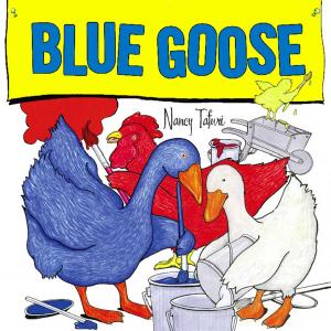 Cover of the book Blue Goose by Neal Shusterman, Jarrod Shusterman