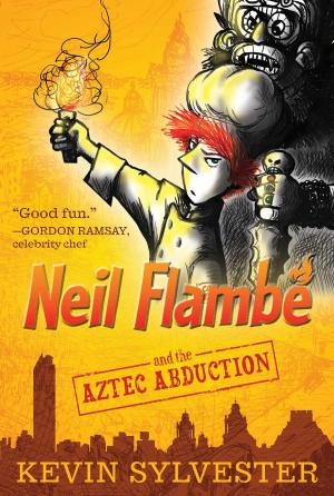 Cover of the book Neil Flambé and the Aztec Abduction by Eliot Schrefer