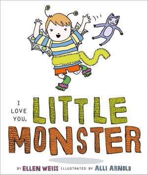 Cover of the book I Love You, Little Monster by Jordan Quinn