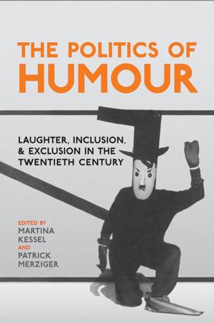 Cover of the book The Politics of Humour by Cecilia Morgan