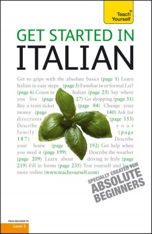 Cover of the book Get Started in Beginner's Italian: Teach Yourself by Peter Stanford