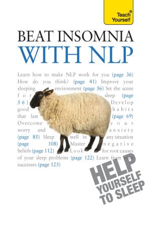 Cover of the book Beat Insomnia with NLP by Nick Page