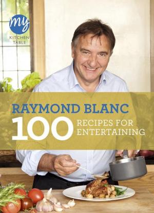 Book cover of My Kitchen Table: 100 Recipes for Entertaining