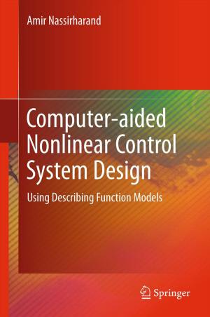 Cover of the book Computer-aided Nonlinear Control System Design by Steen Leleur