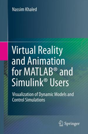 Cover of the book Virtual Reality and Animation for MATLAB® and Simulink® Users by Marius Paulescu, Eugenia Paulescu, Paul Gravila, Viorel Badescu