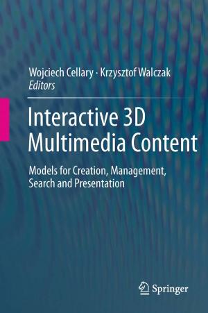 Cover of the book Interactive 3D Multimedia Content by Heike Sefrin-Weis