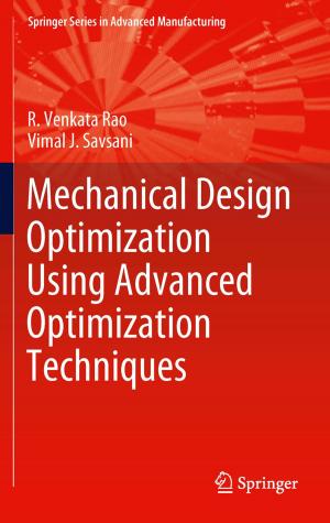Cover of the book Mechanical Design Optimization Using Advanced Optimization Techniques by Maria Carmela Di Piazza, Gianpaolo Vitale