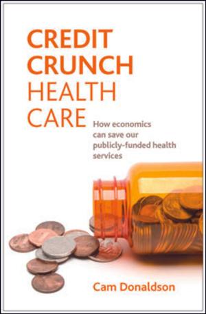 Cover of the book Credit crunch health care by Morphet, Janice