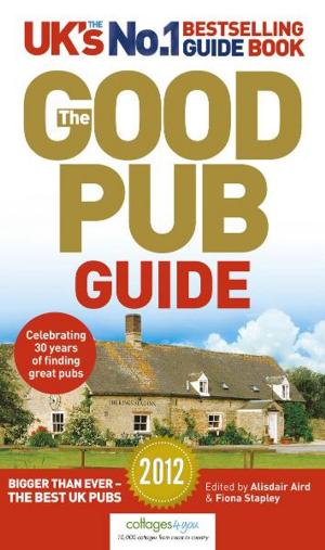 Cover of the book The Good Pub Guide 2012 by Adam Goodfellow, Nicole Golding