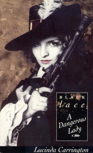 Cover of the book A Dangerous Lady by Yolanda Celbridge