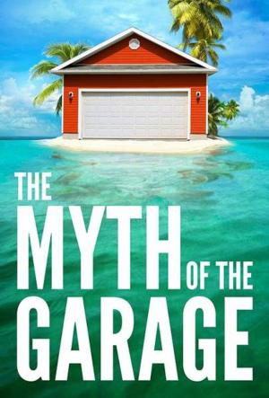 Cover of the book The Myth of the Garage by John Pilger