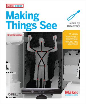 Cover of the book Making Things See by Massimo  Banzi, Michael Shiloh