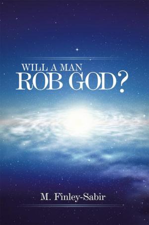 Cover of the book Will a Man Rob God? by Pastor Charlene Evans Morton