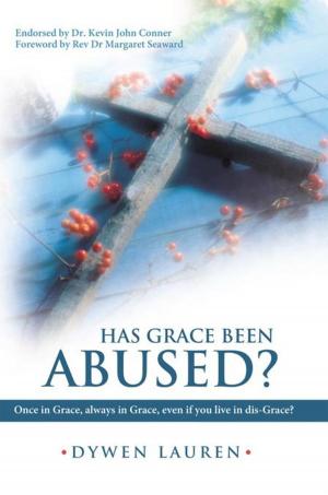 Cover of the book Has Grace Been Abused? by Tom Couser