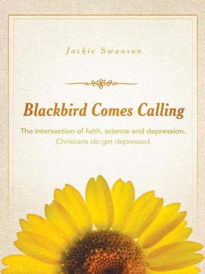 Cover of the book Blackbird Comes Calling by Wilma J. Rich