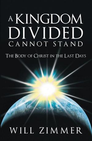Cover of the book A Kingdom Divided Cannot Stand by Donna Chiles-Strickland