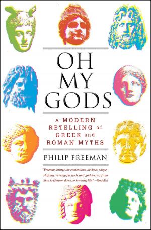 Cover of the book Oh My Gods by Bob Greene