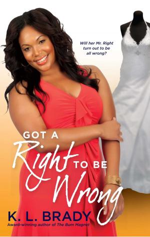Cover of the book Got a Right to Be Wrong by Karen Hawkins