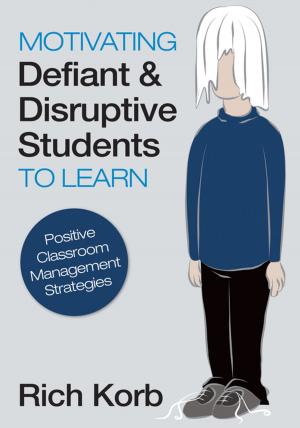 Cover of the book Motivating Defiant and Disruptive Students to Learn by Professor Robert P. Burns, Richard Burns