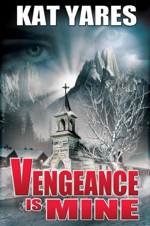 Cover of the book Vengeance Is Mine by Jarrett Rush