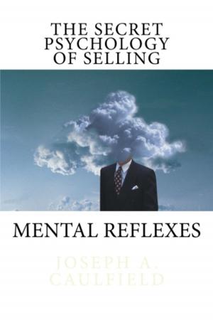 Cover of the book The Secret Psychology of Selling by Fadi J Tawil
