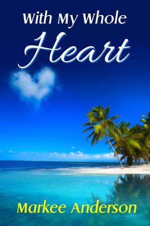 Cover of the book With My Whole Heart by Adrienne Bell