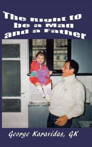 Cover of the book The Right to be a Man and a Father by 