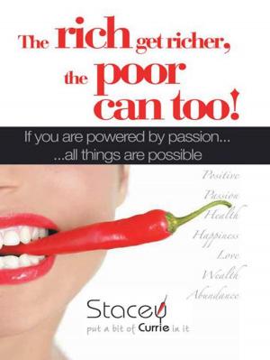 Cover of the book The Rich Get Richer, the Poor Can Too! by Cathy Jameson