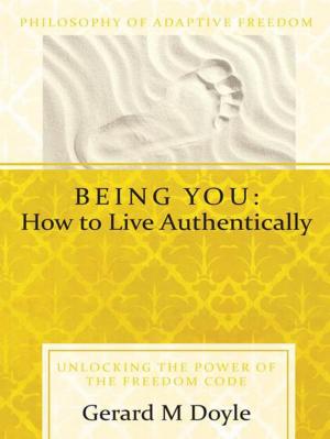 Cover of the book Being You: How to Live Authentically by Columbia-Capstone