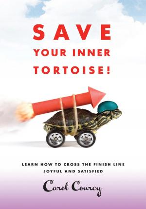 Cover of the book Save Your Inner Tortoise! by Dr. Lynn