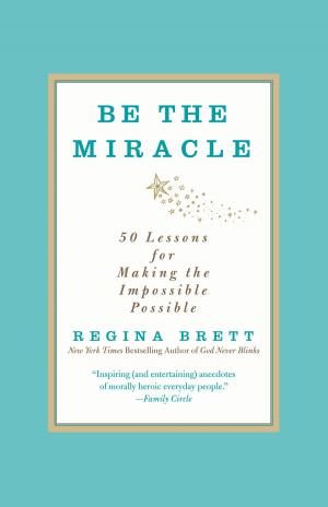 Cover of the book Be the Miracle by Benson Smith, Tony Rutigliano