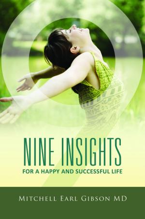 Cover of the book Nine Insights For a Successful and Happy Life by Jaya the Trust Coach