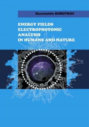 Book cover of Energy Fields Electrophotonic Analysis In Humans and Nature