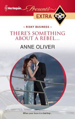 Cover of the book There's Something About a Rebel... by LS King