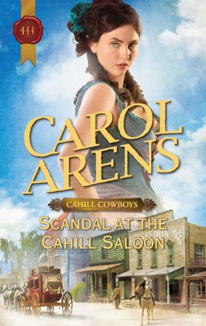 Cover of the book Scandal at the Cahill Saloon by Raye Morgan