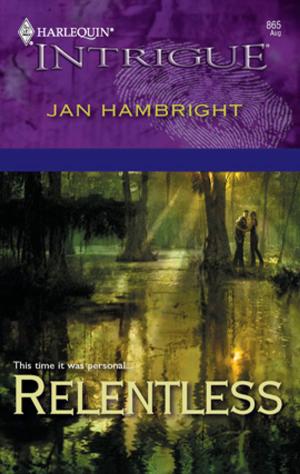 Cover of the book Relentless by Margaret Daley