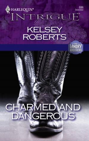 Cover of the book Charmed and Dangerous by Sandra Marton