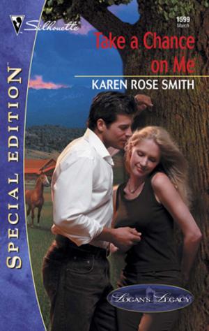 Cover of the book Take a Chance on Me by Kristin Hardy