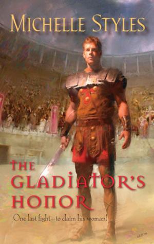 Cover of the book The Gladiator's Honor by Marguerite Kaye