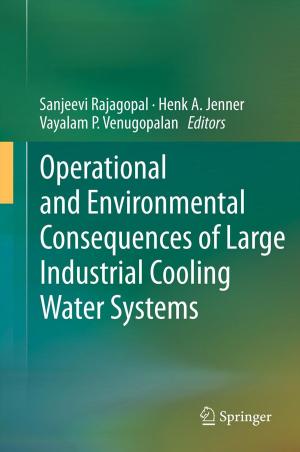 Cover of the book Operational and Environmental Consequences of Large Industrial Cooling Water Systems by Richard Nathaniel T-W-Fiennes