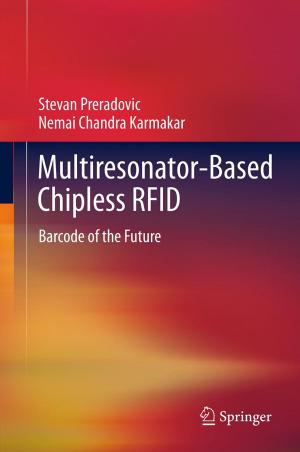 Cover of the book Multiresonator-Based Chipless RFID by S. Boyarsky, F.Jr. Hinman, M. Caine, G.D. Chisholm, P.A. Gammelgaard, P.O. Madsen, M.I. Resnick, H.W. Schoenberg, J.E. Susset, N.R. Zinner