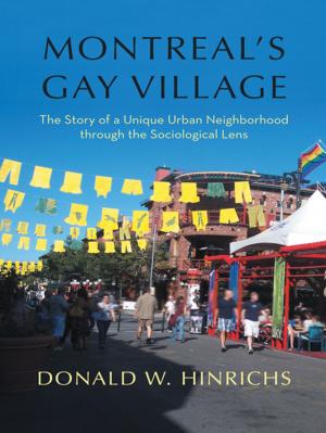 Cover of the book Montreal’S Gay Village by Anne Hart