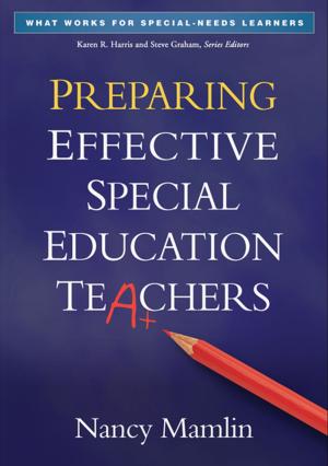 Cover of the book Preparing Effective Special Education Teachers by Carrie Masia Warner, PhD, Daniela Colognori, PsyD, Chelsea Lynch, MA