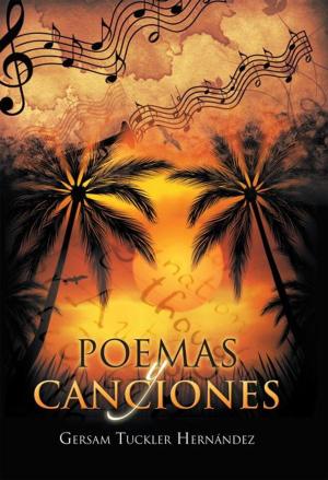Cover of the book Poemas Y Canciones by Antonio P. Rivas