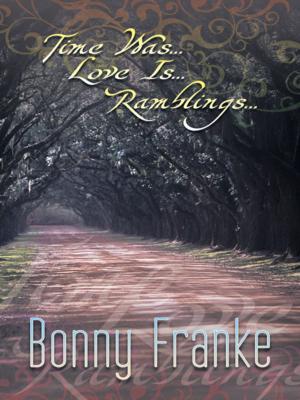 Book cover of Time Was...Love Is...Ramblings...