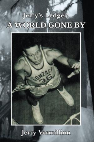 Cover of the book Jerry’S Ledger: a World Gone By by John R. Riggs
