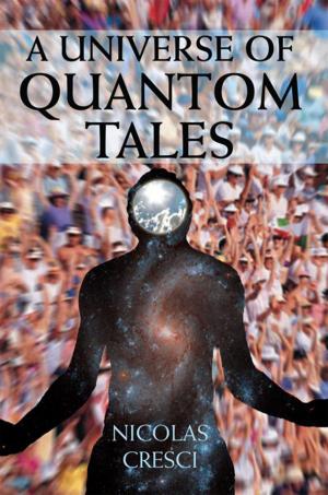 Cover of the book A Universe of Quantom Tales by Jeanetta Dunlap Ed. D.